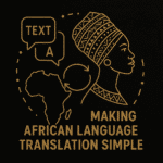Making African Language Translation Simple